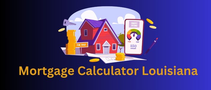 mortgage calculator Louisiana